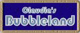 Claudia's Bubbleland